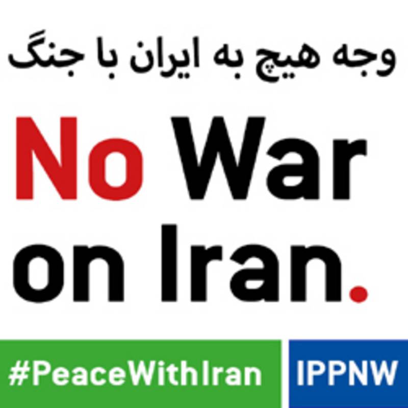 No War on Iran, photo: IPPNW